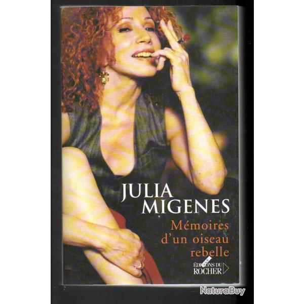 julia migenes m�moires d'un oiseau rebelle