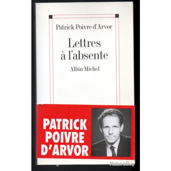 lettres � l'absente de patrick poivre d'arvor