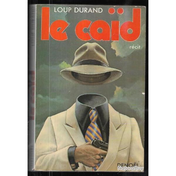 le ca�d de loup durand , banditisme, milieu , louis manza, paul venture carbone, jo renoso,gf