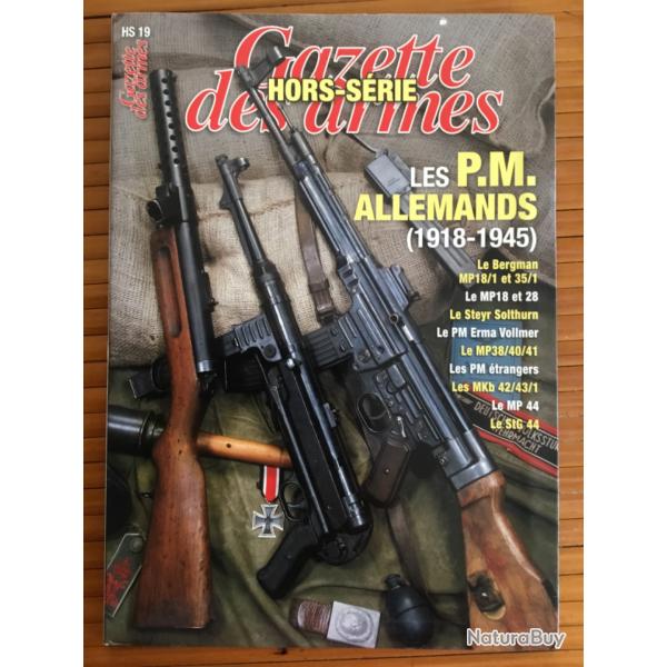 HORS SRIE GAZETTE DES ARMES LES PM ALLEMANDS 1918-1945