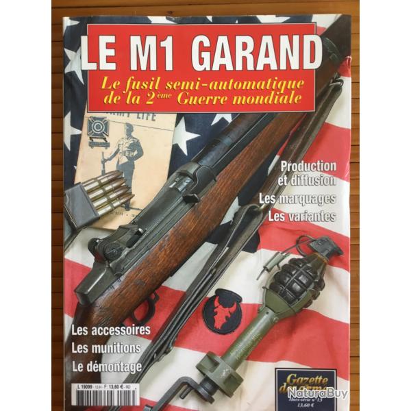 HORS SRIE GAZETTE DES ARMES LE M1 GARAND