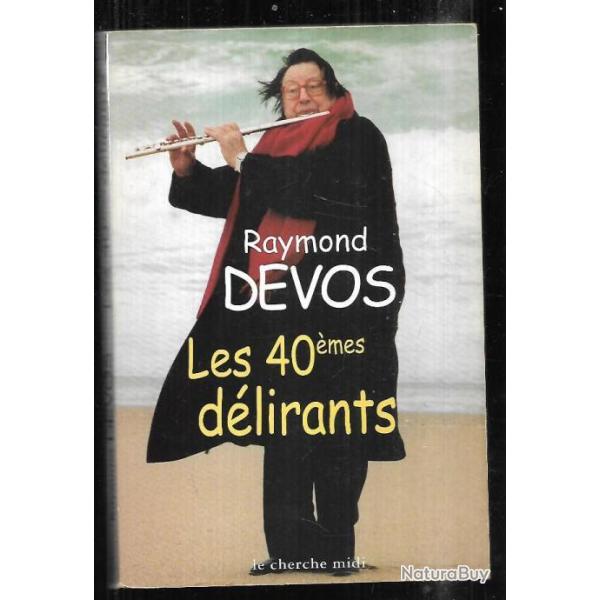 les 40�mes d�lirants de raymond devos