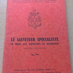 Livret "Le sauveteur sp&eacute;cialiste en soins aux asphyxi&eacute;s et accident&eacute;s