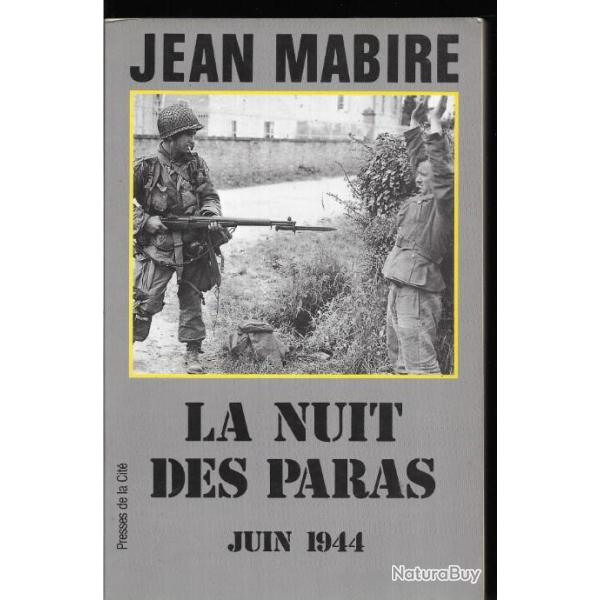 La nuit des paras juin 1944 . jean mabire. dbarquement en normandie