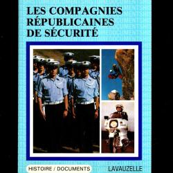 Les compagnies republicaines de securite. par Le texier robert. crs
