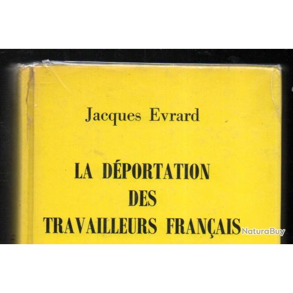 la dportation des travailleurs franais en germanie de jacques vrard , sto , la relve