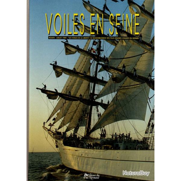 voiles en seine rouen juillet 1989 les voiles de la libert� le rassemblement des plus grands voilier
