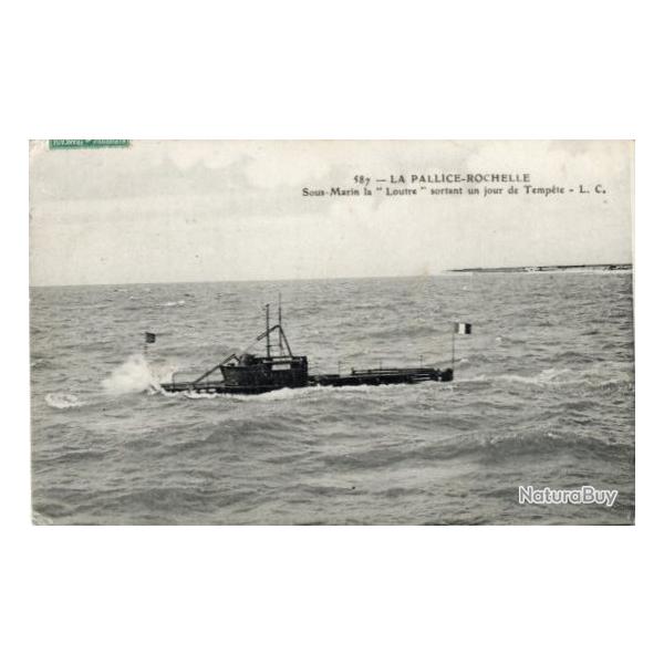 CPA - Marine de Guerre - LA PALLICE - ROCHELLE - Sous - Marin " La Loutre " N�1577