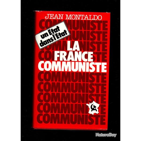 la france communiste un �tat dans l'�tat de jean montaldo
