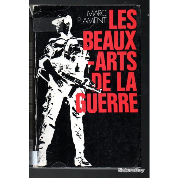 les beaux-arts de la guerre de marc flament alg�rie , parachutistes mauvais �tat