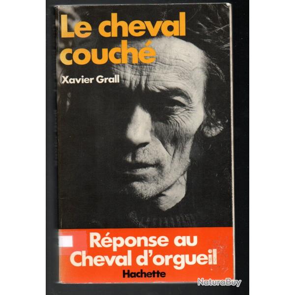 le cheval couch� de xavier grall r�ponse au cheval d'orgueil , bretagne