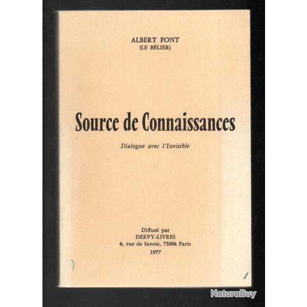 source de connaissances dialogue avec l'invisible d'albert font (le blier)