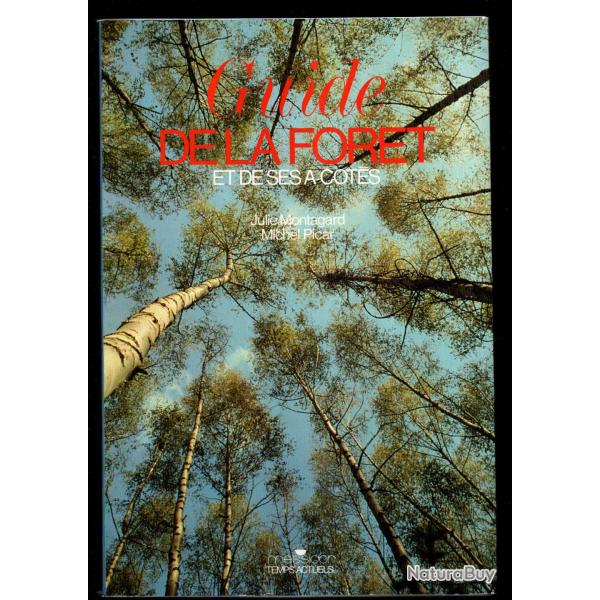 guide de la foret et de sesa-cots julie montagnard set michel picar , faune, flore tat