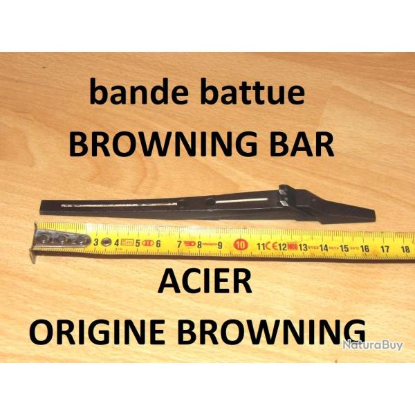 bande de battue ACIER carabine BROWNING BAR MK3 BROWNING BAR MKIII - VENDU PAR JEPERCUTE (TS280)