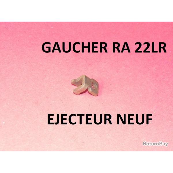 jecteur NEUF carabine GAUCHER RA 22LR SEMI AUTOMATIQUE - VENDU PAR JEPERCUTE (S7E47)