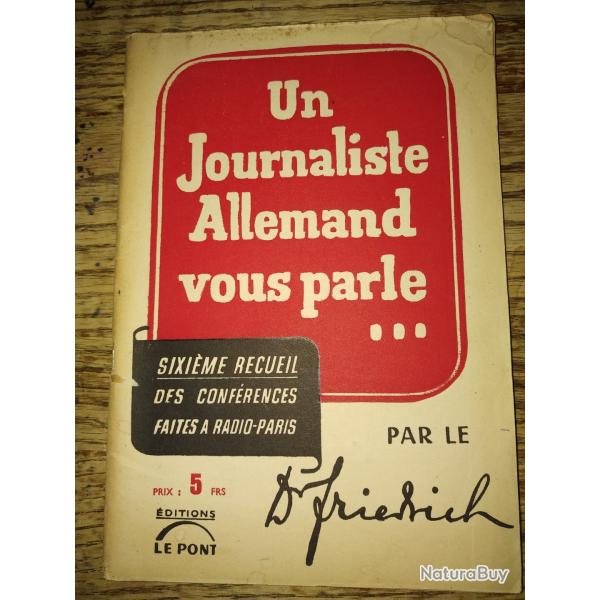 Un journaliste allemand vous parle.... 6e recueil des conf�rences faites � Radio Paris