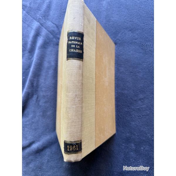 REVUE NATIONALE DE LA CHASSE ET LA SAUVAGINE - ANN�E 1961 - CHASSE