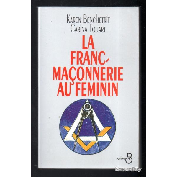 Franc-maonnerie au fminin de Carina Louart et Karen Benchetrit