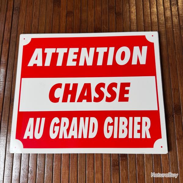Pancarte panneau " ATTENTION CHASSE AU GRAND GIBIER " 30X25