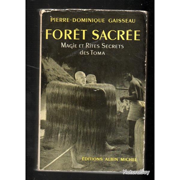 foret sacr�e magie et rites secrets des toma de pierre dominique gaisseau afrique noire