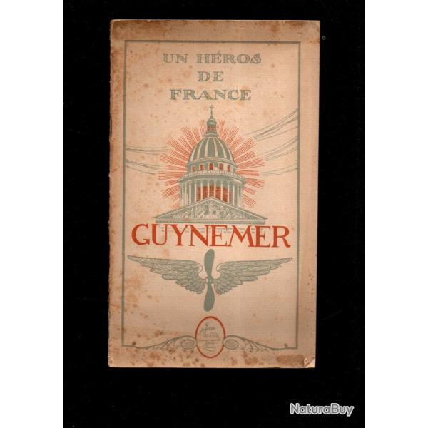 guynemer un h�ros de france + image patriotique , pr�face du g�n�ral p�tain