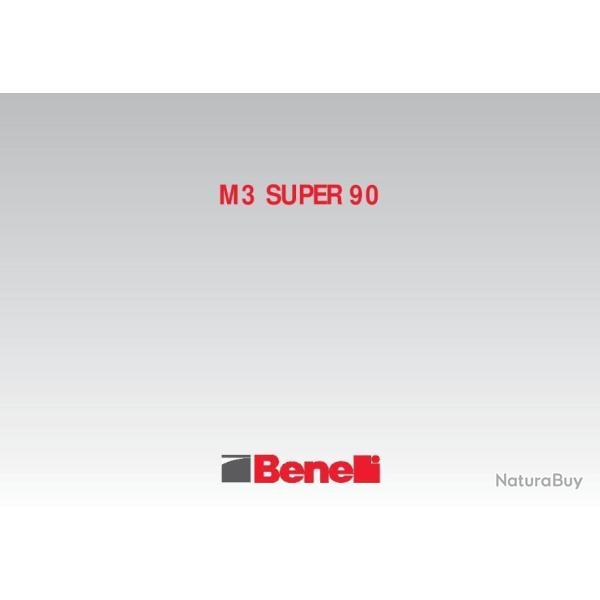 notice fusil BENELLI M3 BENELLI SUPER 90 (envoi par mail) - VENDU PAR JEPERCUTE (m2540)