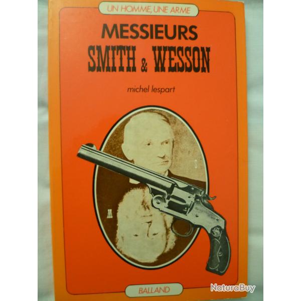 Messieurs Smith & Wesson de Michel Lespart - Editions Balland 1973
