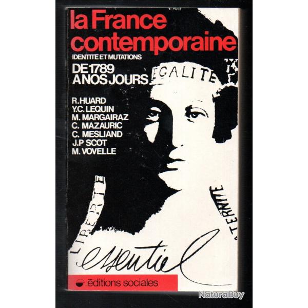 la france contemporaine identit� et mutations de 1789 � nos jours collectif