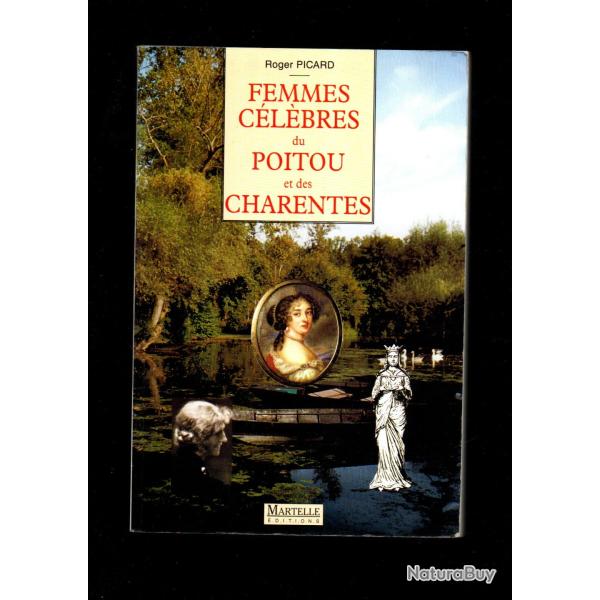 femmes clbres du poitou et des charentes de roger picard