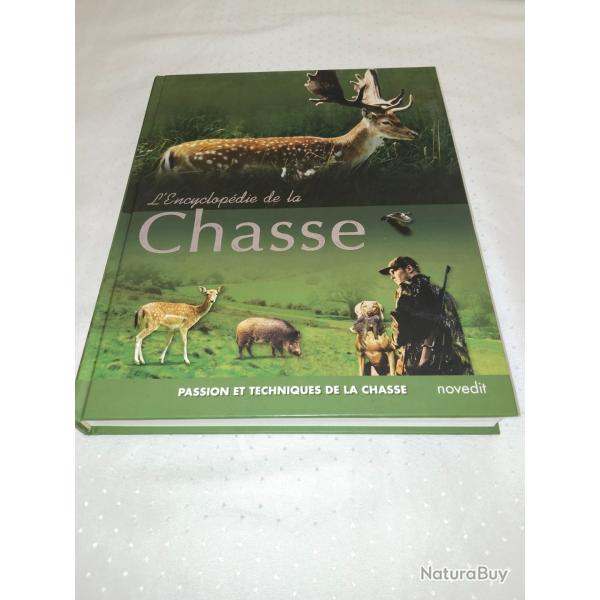 L'encyclop�die de la chasse,passion et techniques de la chasse