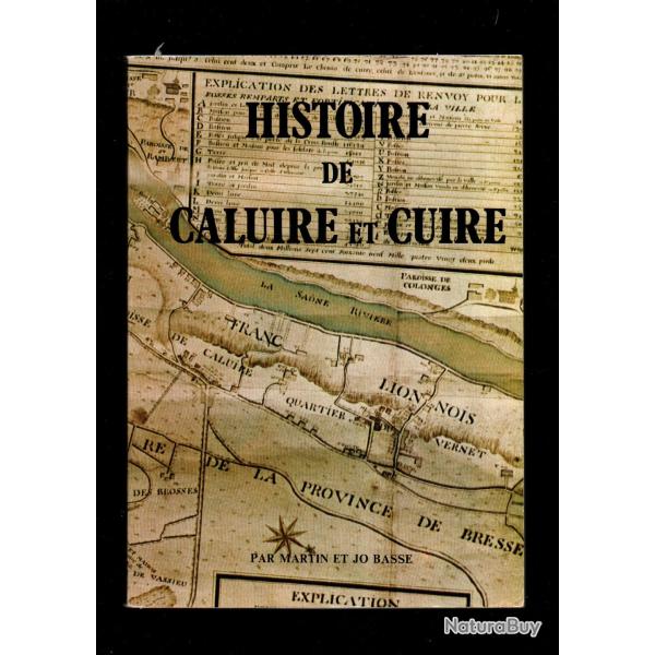 Histoire de Caluire et cuire, commune du lyonnais. BASSE Martin & BASSE Jo