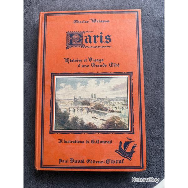 PARIS - HISTOIRE ET VISAGE D'UNE GRANDE CIT - CHARLES BRISSON - 1948 - REGIONALISME