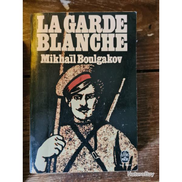 La garde blanche Mikhail Boulgakov le livre de poche
