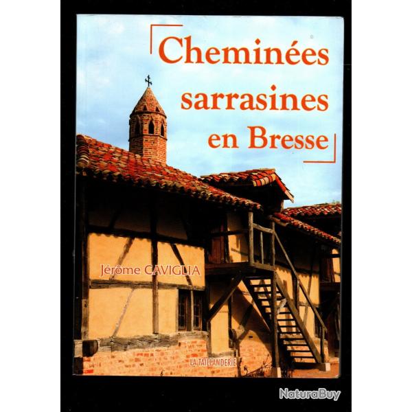 Chemines sarrasines en Bresse de Jrme Caviglia