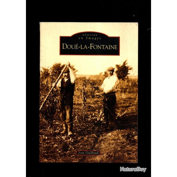 dou la fontaine  mmoire en images de jean guilbaud maine et loire