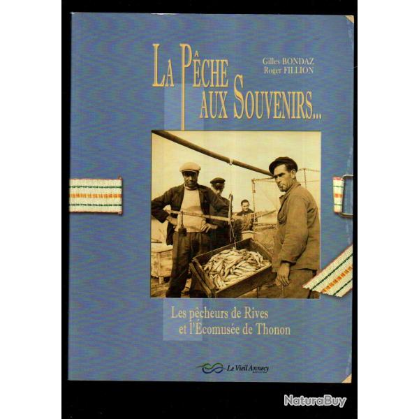 la p�che aux souvenirs les p�cheurs de rives et l'ecomusee de thonon(hte savoie 74) gilles bondaz