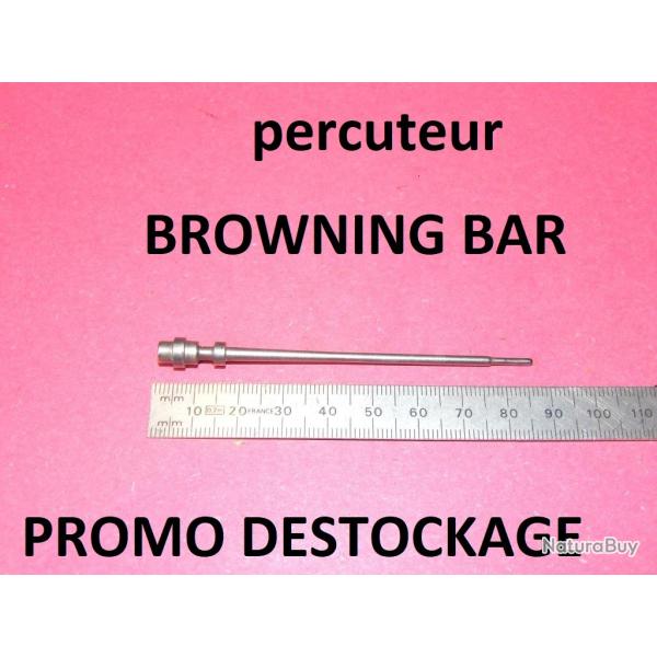 percuteur BROWNIN BAR  15.00 Euros percuteur carabine BROWNING BAR - VENDU PAR JEPERCUTE (JO860)