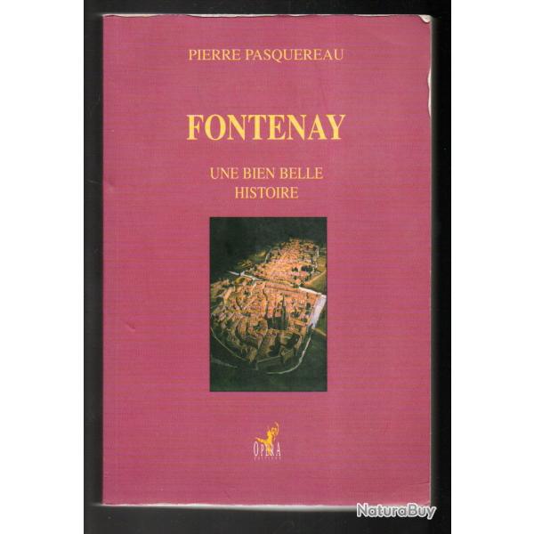 fontenay une bien belle histoire de pierre pasquereau fontenay le comte vend�e