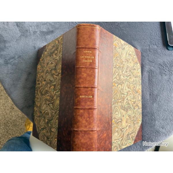 LA VIEILLE FRANCE - BRETAGNE - A. ROBIDA - 1891 - RGIONALISME