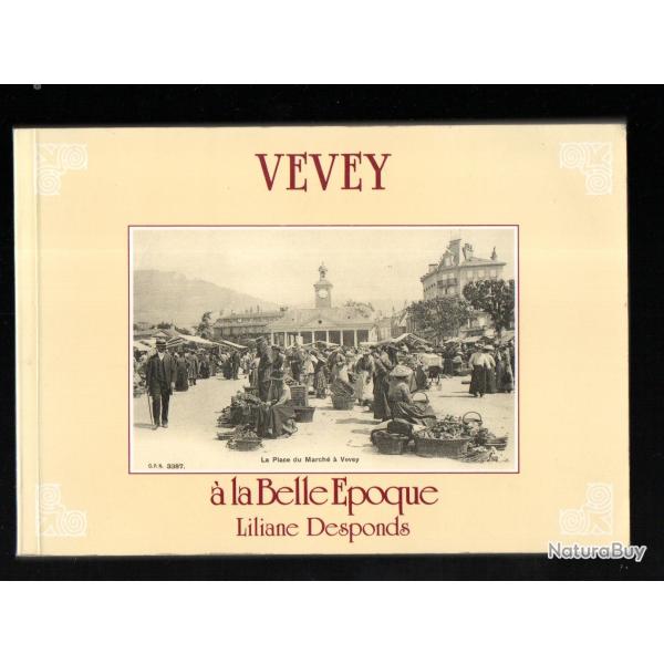 vevey � la belle �poque de liliane desponds suisse