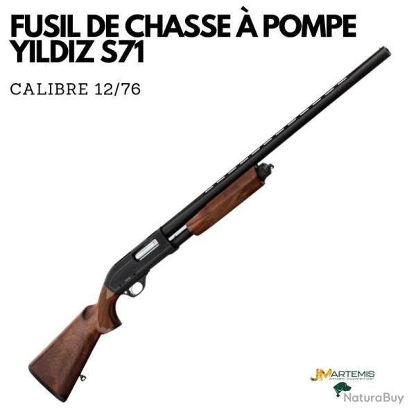 FUSIL DE CHASSE  POMPE YILDIZ S71 CALIBRE 12/76