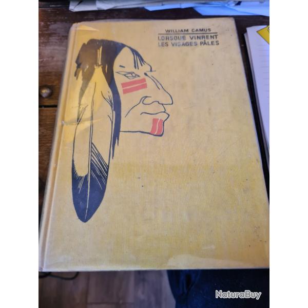 Lorsque vinrent les visages pales William Camus G.p. presses de la cite