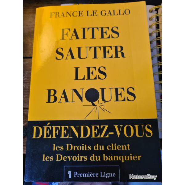 Faites sauter les banques France Le Gallo premiere ligne defendez vous