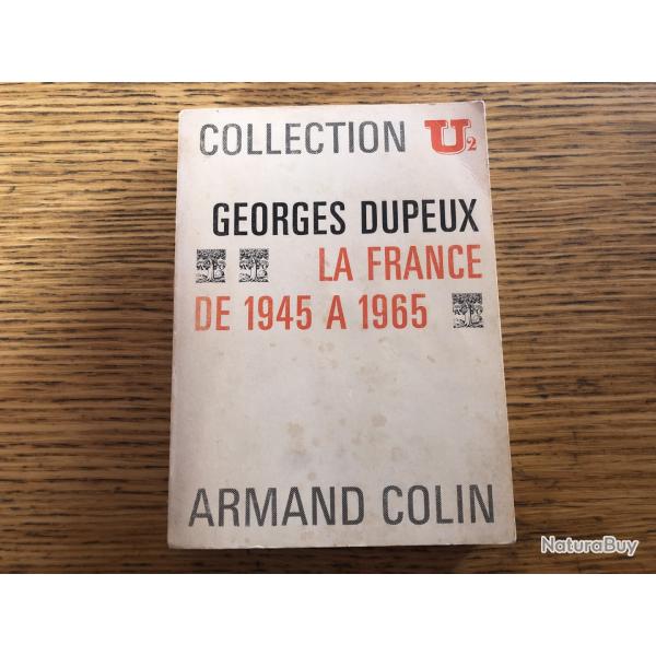 Livre: Georges Dupeux, La France de 1945 � 1965, Armand Colin