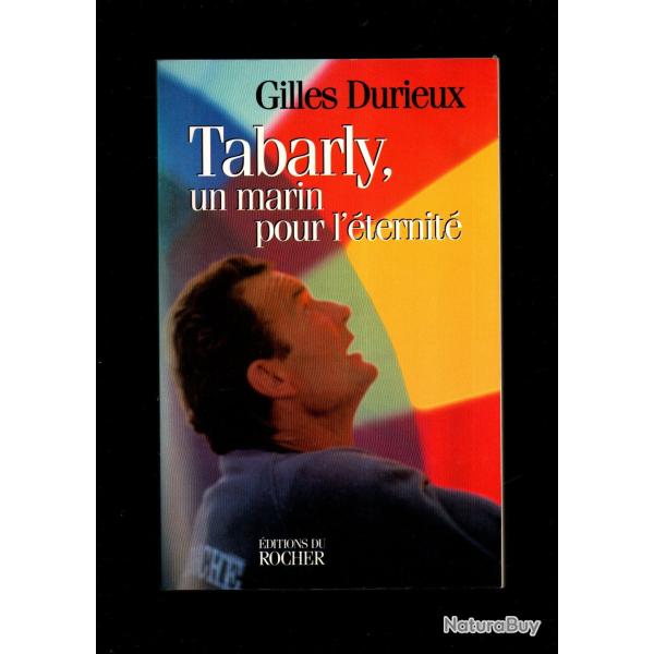 tabarly un marin pour l'ternit de gilles durieux gf