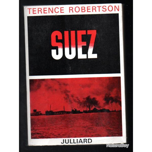 suez ou comment la paix fut sauv�e de terence robertson ,
