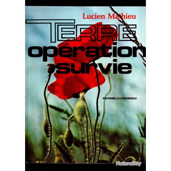 terre op�ration survie nous devons trouver le juste equilibre entre la de lucien mathieu gf