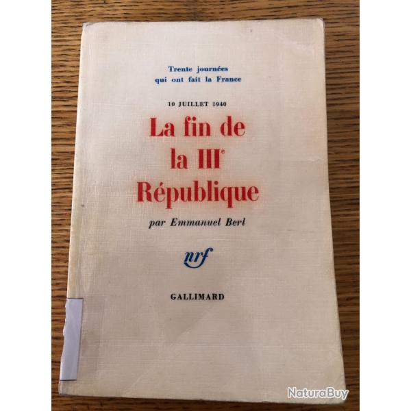 Livre: Emmanuel Berl, La fin de la 3me Rpublique, dition 1968