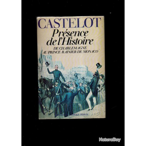 pr�sence de l'histoire  d'Andr� Castelot , maximilien, compagnons jehu, fragonard, tourville, traite