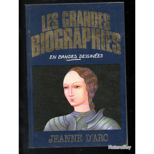 les grandes biographies en bandes d�ssin�es ,jeanne d'arc , moyen age , guerre de 100 ans